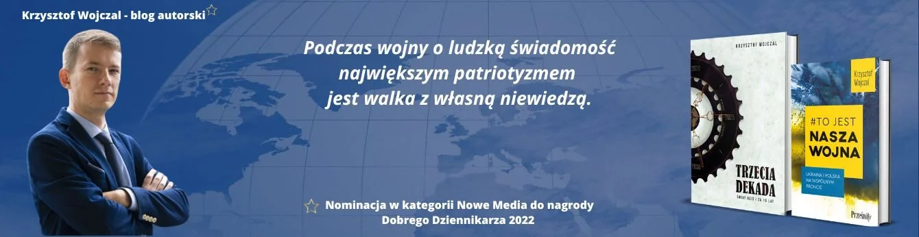 Krzysztof Wojczal blog geopolityczny